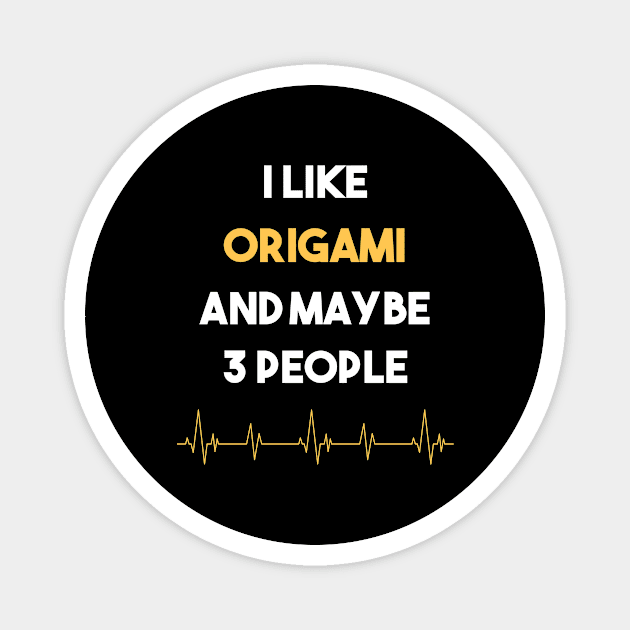 I Like 3 People And Origami Paper Folding Art Magnet by Hanh Tay